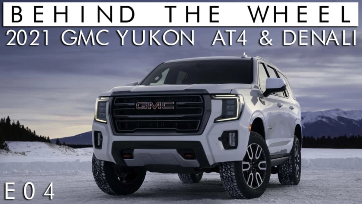 Say hello to the 2021 GMC Yukon Denali and Yukon AT4 | Behind the Wheel S02 // E04